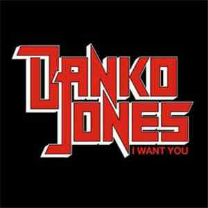Danko Jones - I Want You