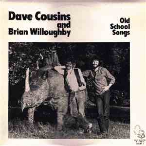 Dave Cousins and Brian Willoughby - Old School Songs