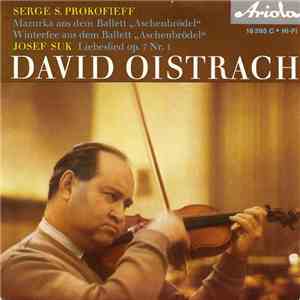 David Oistrach - Serge S. Prokofieff / Josef Suk  - Mazurka Aus Dem Ballett ...