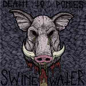 Death To Ponies - Swine Water