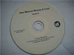 Dee Marcus, Money & Cash - Love U