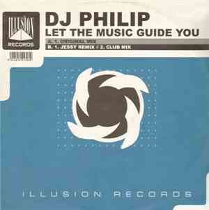 DJ Philip - Let The Music Guide You