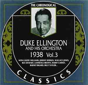 Duke Ellington And His Orchestra - 1938 Vol. 3
