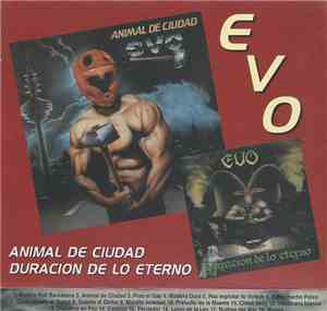Evo  - Animal De Ciudad /  Duración De Lo Eterno