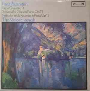 Franz Reizenstein - The Melos Ensemble - Piano Quintet In D / Sonatina For  ...