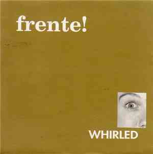 Frente! - Whirled