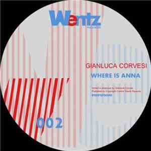 Gianluca Corvesi - Where Is Anna