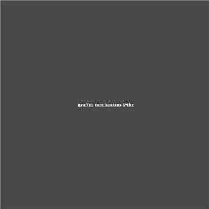 Graffiti Mechanism - 6Mhz