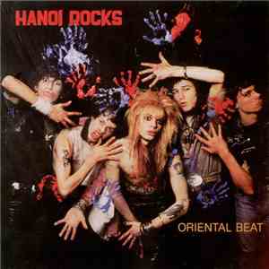 Hanoi Rocks - Oriental Beat