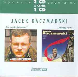 Jacek Kaczmarski - Pochwała Łotrostwa / Między nami