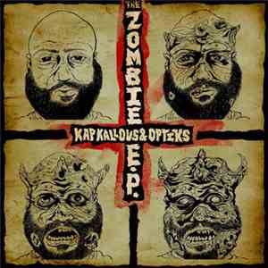 Kap Kallous & Optiks - The Zombie EP