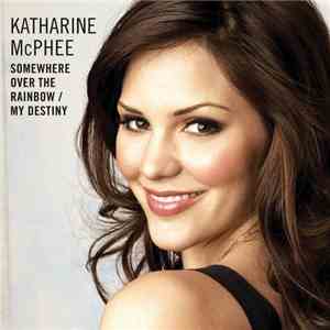 Katharine McPhee - Somewhere Over The Rainbow / My Destiny