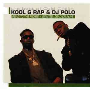 Kool G Rap & DJ Polo - The Best Of Cold Chillin' (Road To The Riches + Want ...