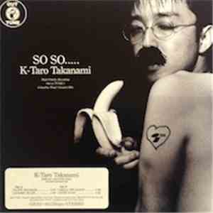 K-Taro Takanami - So So.....
