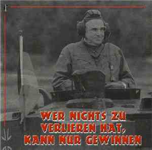Landser - Wer Nichts Zu Verlieren Hat, Kann Nur Gewinnen