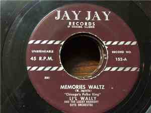 Li'l Wally And The Harmony Boys - Memories Waltz / Wopa Polka