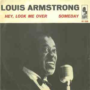 Louis Armstrong - Hey, Look Me Over / Someday