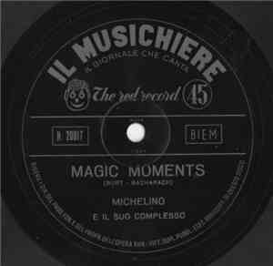 Michelino E Il Suo Complesso - Magic Moments