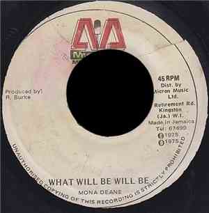 Mona Deane / Prince Philip And The Aggravators - What Will Be Will Be