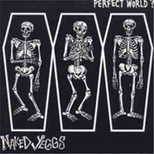 Naked Yeggs - Perfect World