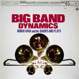Nobuo Hara and His Sharps & Flats - Big Band Dynamics