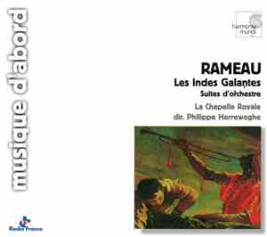 Rameau - La Chapelle Royale, Philippe Herreweghe - Les Indes Galantes, Suit ...