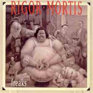 Rigor Mortis  - Freaks