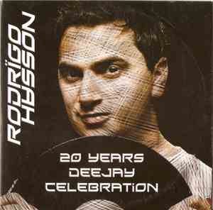 Rodrigo Hasson - 20 Years Deejay Celebration