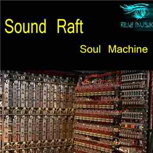 Sound Raft - Soul Machine