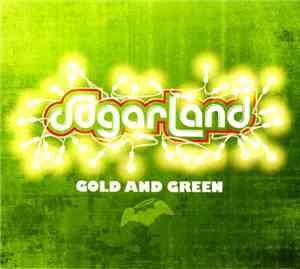 Sugarland  - Gold And Green