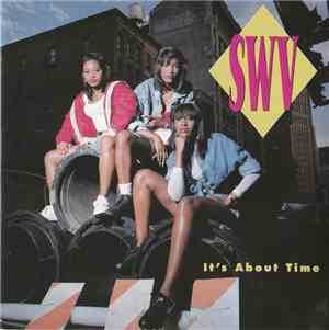 SWV - It's About Time