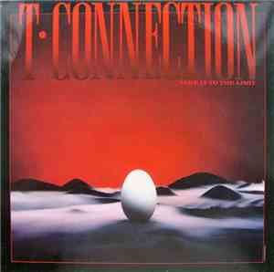 T-Connection - Take It To The Limit