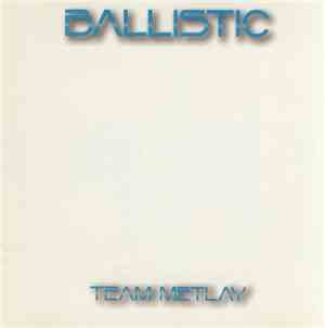 Team Metlay - Ballistic