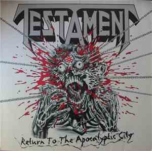 Testament  - Return To The Apocalyptic City