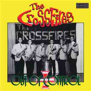 The Crossfires - Out Of Control