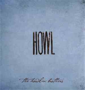 The Howlin' Brothers - Howl