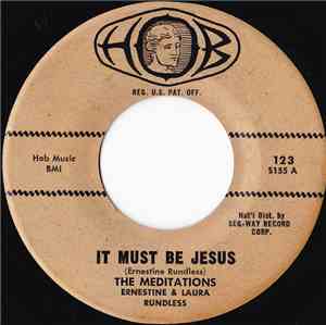The Meditations - It Must Be Jesus