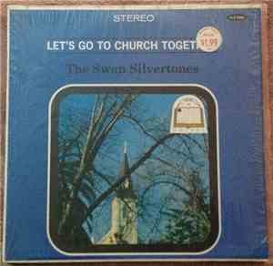 The Swan Silvertones - Let's Go To Church Together