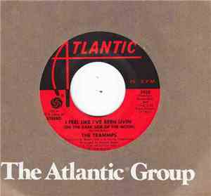 The Trammps - I Feel Like I've Been Livin' (On The Dark Side Of The Moon) / ...