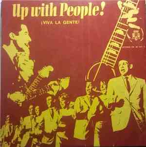 Up With People! - ¡Viva La Gente!