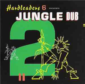Various - Hardleaders 6 Presents Jungle Dub 2