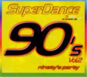 Various - SuperDance 90's Vol.2 - Ninety's Party