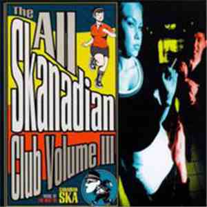 Various - The All Skanadian Club Volume III