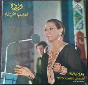 وردة = Warda - احضنوا الأيام = Ehdounoul Ayam