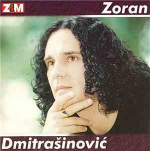 Zoran Dmitrašinović - Zoran Dmitrašinović
