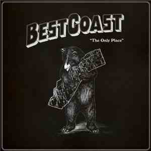 Best Coast - The Only Place