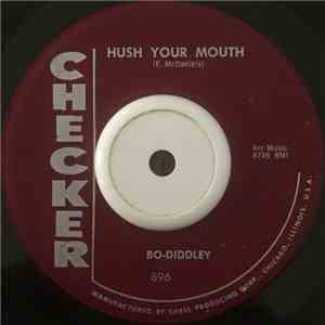 Bo-Diddley - Hush Your Mouth / Dearest Darling