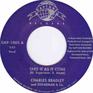 Charles Bradley And Sugarman & Co. - Take It As It Come