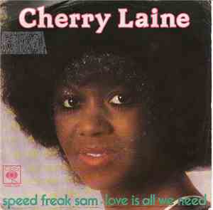 Cherry Laine - Speed Freak Sam / Love Is All We Need