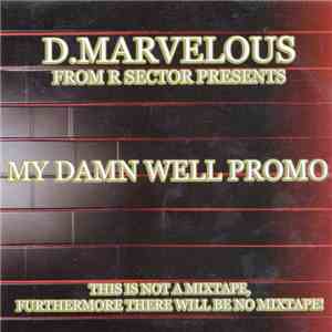D.Marvelous - My Damn Well Promo